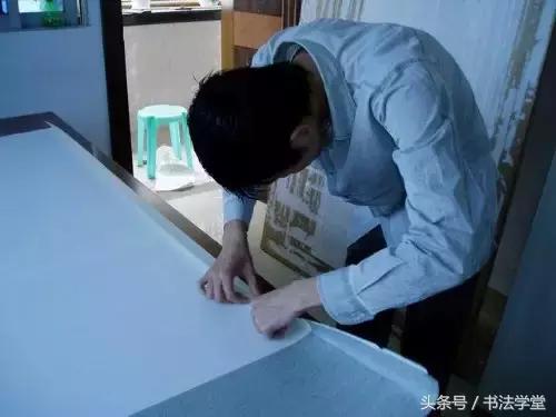 字画装裱全过程教程,书画手工浆糊装裱全过程