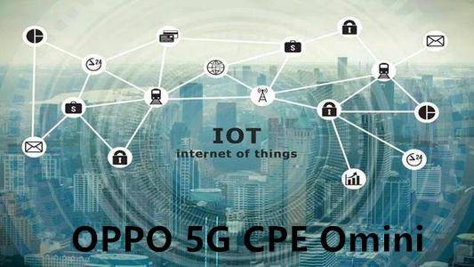 OPPO再推5GCPEOmini，率先抢占万物互联时代